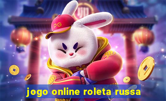 jogo online roleta russa